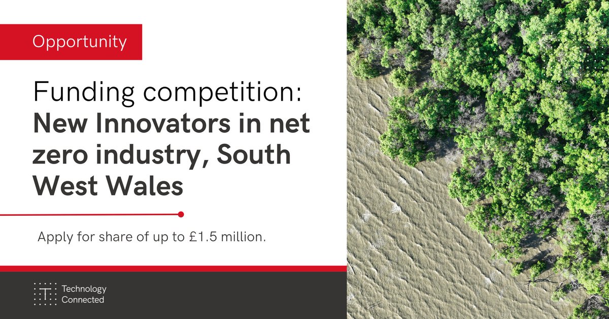 🚀💰FUNDING COMPETITION - New Innovators in net zero, South West Wales

Apply for the @innovateuk and @WelshGovernment funding competition, and access up to £1.5 million.

⭐ Competition opens: 7 May 2024
⭐ Competition closes: 19 June 2024

Learn more: loom.ly/MGcUNFs