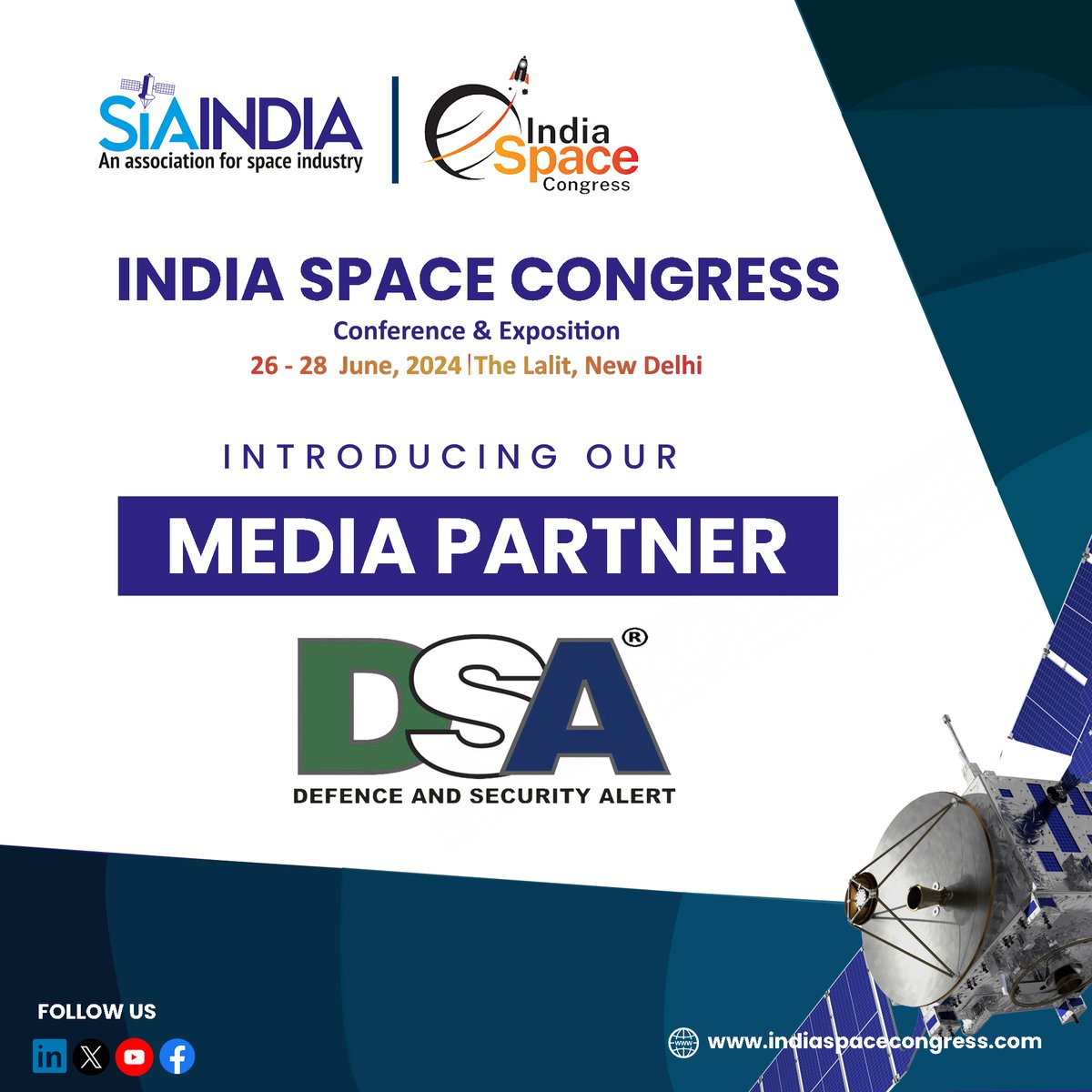 We're thrilled to announce that Defence and Security Alert (DSA) is collaborating with @SIA-India as a Media Partner. We will be actively engaged in the groundbreaking coverage of the latest developments in the space domain at the @Indian Space Congress 2024, in collaboration