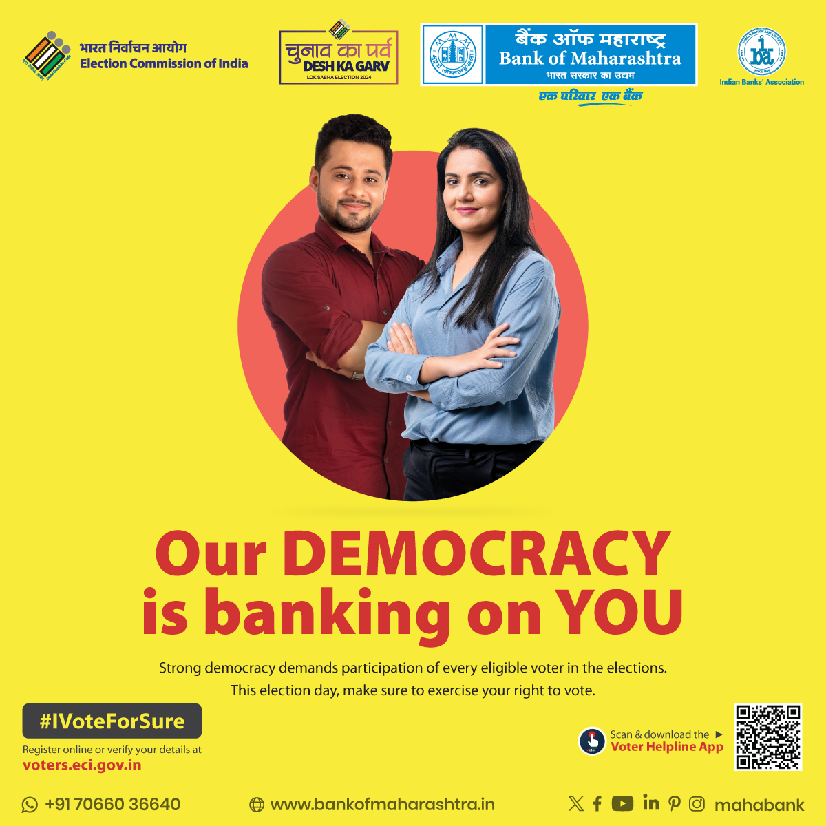 Our Democracy banks on you! Every single vote is crucial in strengthening our democracy. Seize the opportunity to create a meaningful impact this election day.

#BankofMaharashtra #Mahabank #EveryVoteCounts #SmartVoter #IVoteForSure