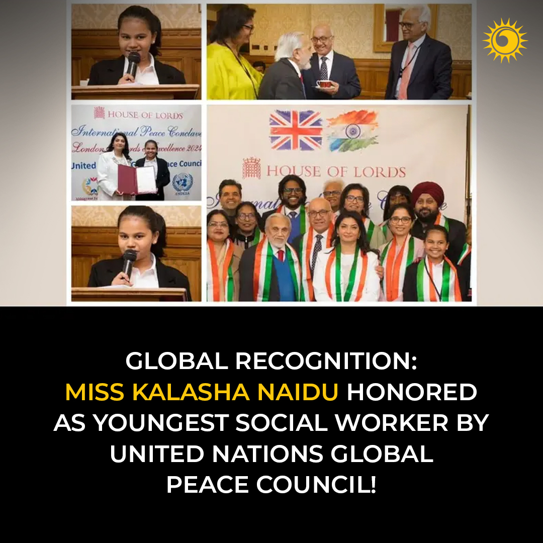 🌟 Youngest Social Change-Maker Honored! Miss Kalasha Naidu Recognized by UN Global Peace Council 👏
Get more Info👉 thebrighterworld.com/detail/Global-…

#YoungLeaders #SocialWorker #GlobalRecognition #UN #PeaceCouncil #YouthInAction #Inspiring #SocialImpact #YOUTH #ExploreMore #viralpost