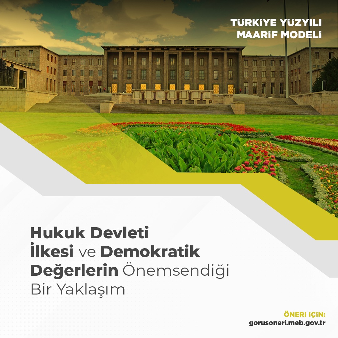 Türkiye Yüzyılı Maarif Modeli’nde; Hukuk Devleti İlkesi ve Demokratik Değerlerin Önemsendiği Bir Yaklaşım #TürkiyeYüzyılınınMüfredatı #KöklerdenGeleceğe @Yusuf__Tekin @tcmeb