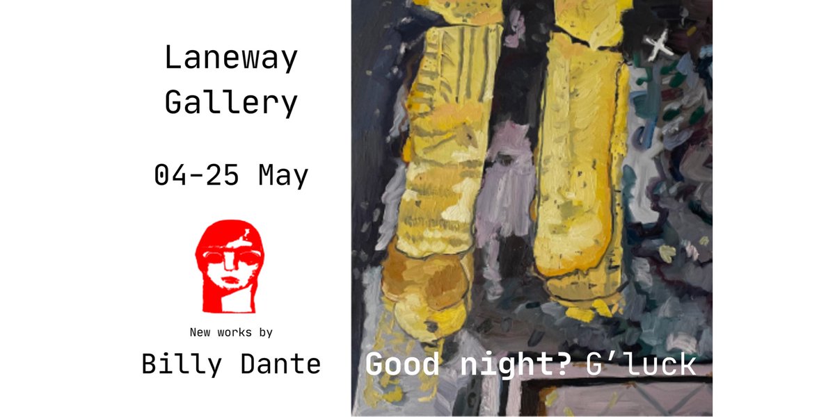 Good night? G’luck | Billy Dante at Laneway Gallery dlvr.it/T6MKyC #visualarts #artists #repost