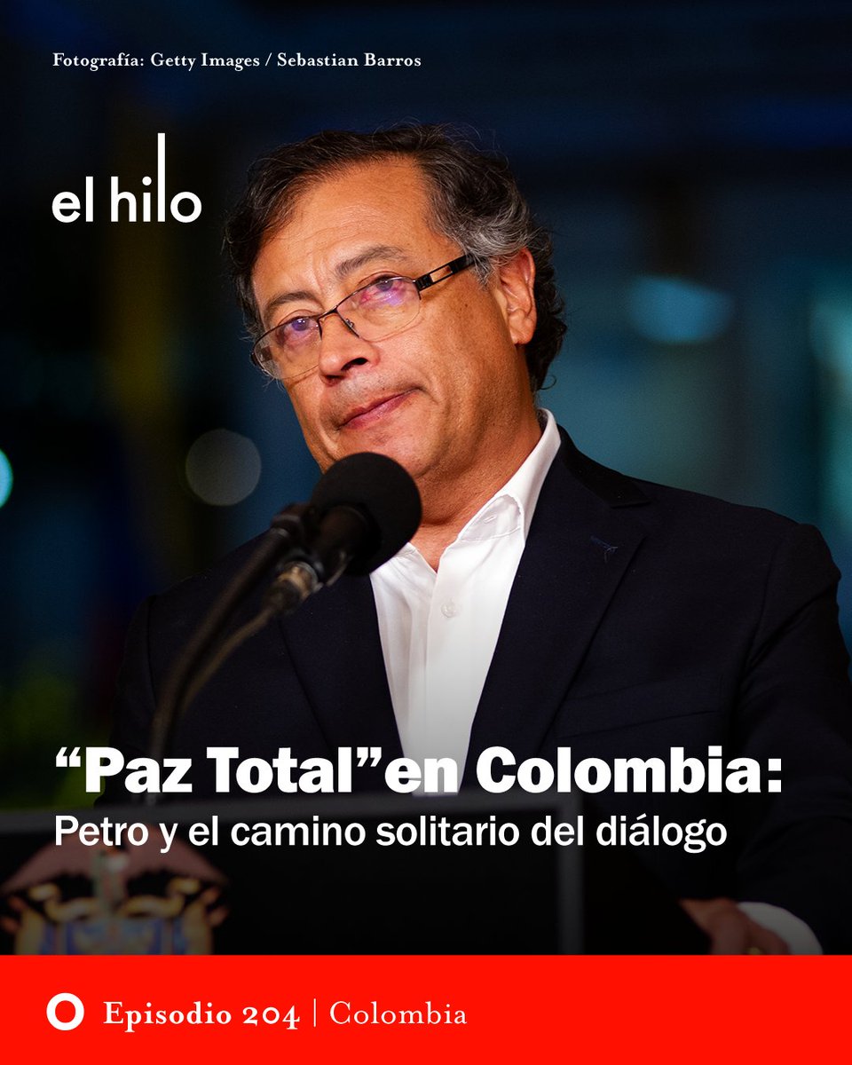 🇨🇴 La crispación política, el crimen organizado y las cuentas pendientes del Estado ponen el plan de Paz Total de Colombia contra las cuerdas. ¿Qué puede pasar? Lo analizamos en este episodio de El hilo: elhilo.audio/podcast/paz-co…