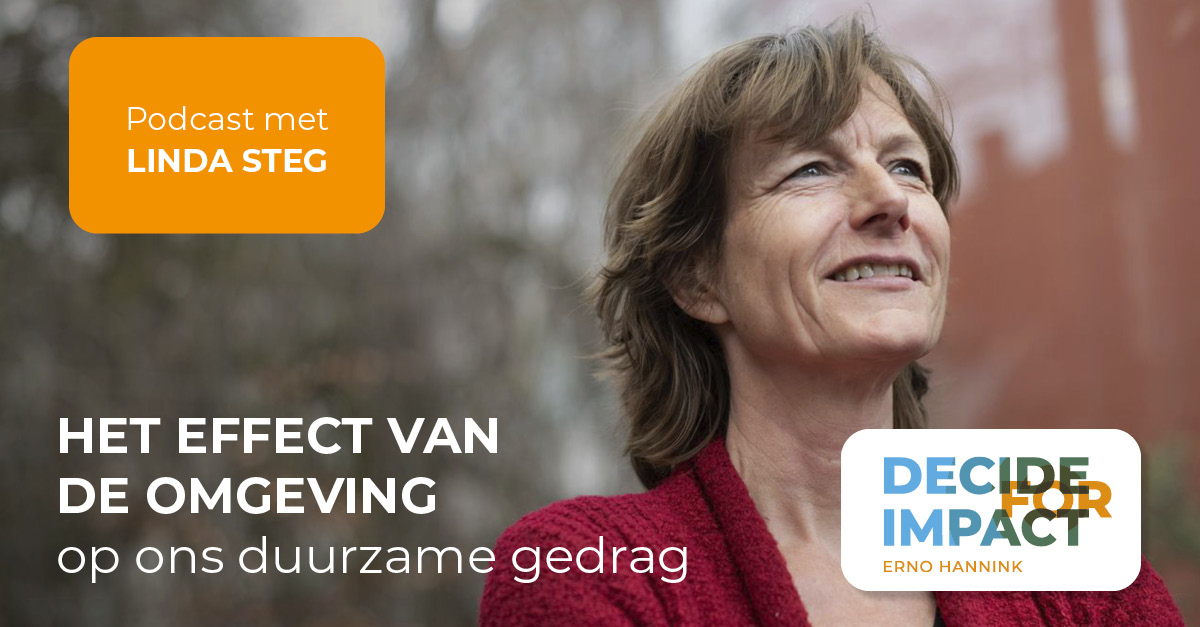 Het effect van de omgeving op ons duurzame gedrag – Linda Steg ter gast in de Decide op Impact podcast met Erno Hannink 🎙️ decideforimpact.com/show434-het-ef…