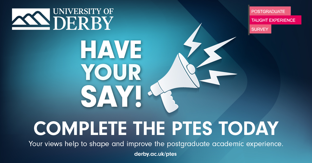 Attention all postgraduate students, we want to hear from you! 🗣️

Tell us about your experience as a student at #DerbyUni by completing the PTES survey 👉 ow.ly/phPh50QymnE. 

 #YourVoice #PTES