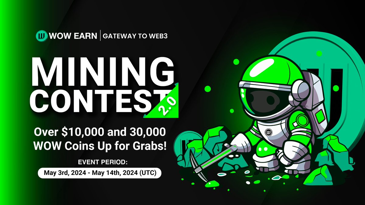 🚀 Ready to strike gold in the WOW EARN Mining Contest 2.0? 💰 Over $10,000 and 30,000 WOW Coins await! 🔥 Join the race by completing tasks & mining on #WOWEARN ⏰ Event runs from May 3rd to May 14th, 2024 (UTC). Click to join : shorturl.at/vLPRZ🌟 #WOWMiningContest…