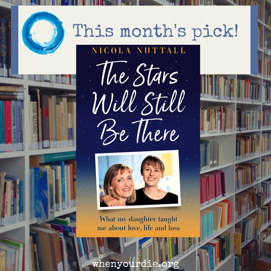 On our bookshelf this month we are featuring a memoir by Nicola Nuttall <a href="/shitscaredmum/">shitscaredmum</a> .  This book follows Laura's journey and how the family helped her achieve the adventures on her bucket list while dealing with their own grief and impending loss.
whenyoudie.org/the-stars-will…
