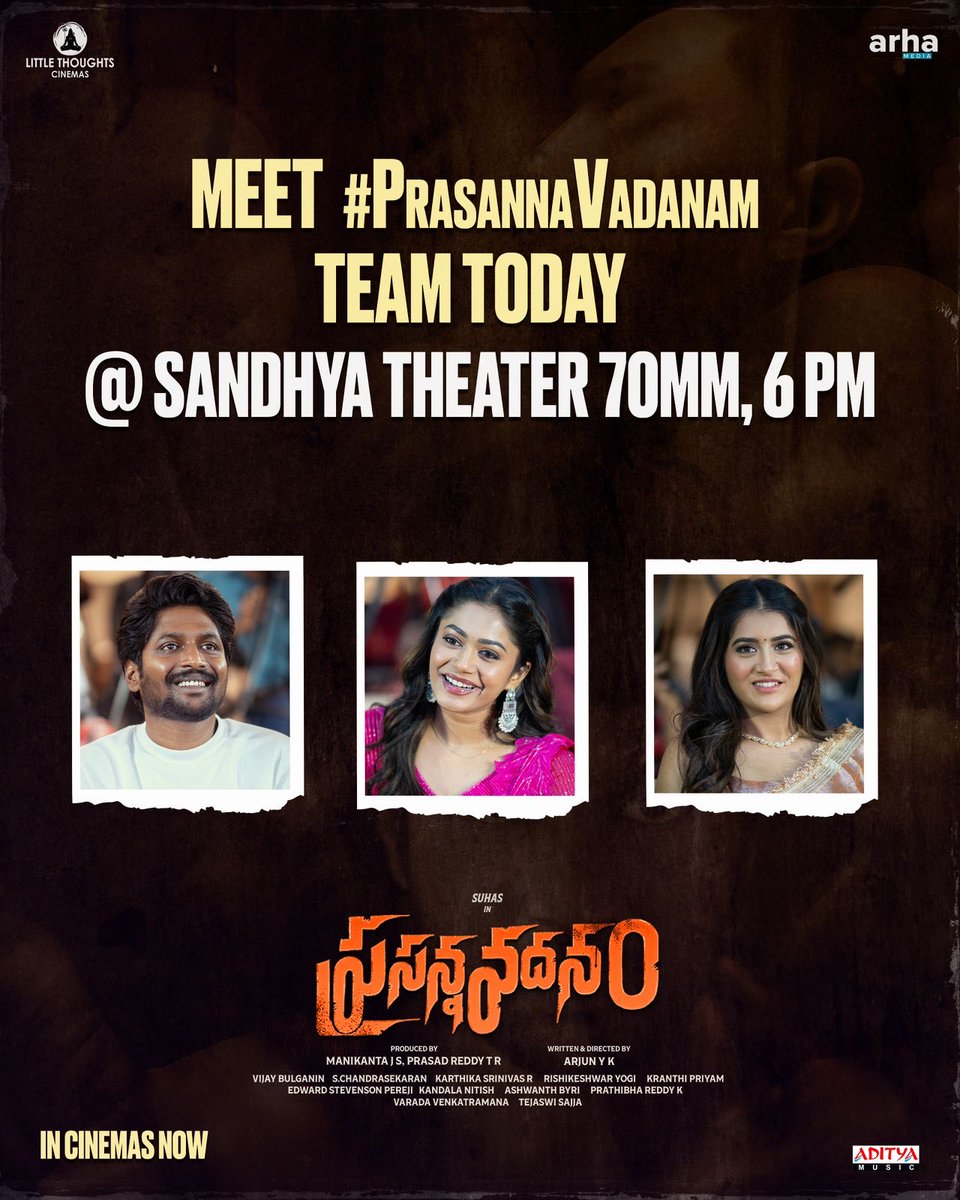 Join the team of #PrasannaVadanam at Sandhya 70MM today at 6 pm @ActorSuhas @payal_radhu @RashiReal_ @ManikantaJS @ReddyPrasadLTC @edwardpereji9 @harshachemudu #Nandu @Teju_PRO