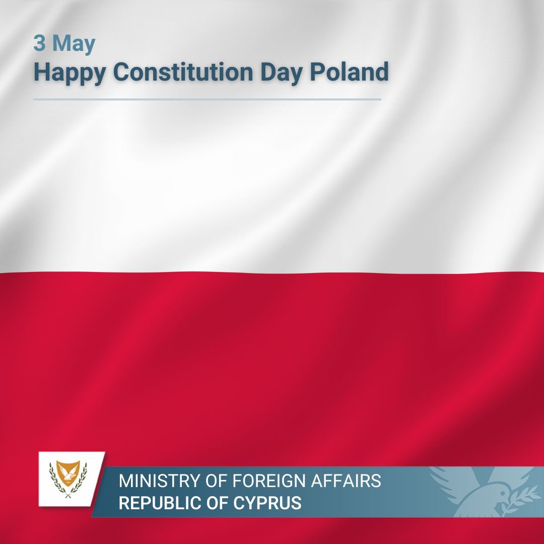 Warm congratulations to @PolandMFA and the people of #Poland on the occasion of 🇵🇱 Constitution Day. @CyprusinPoland