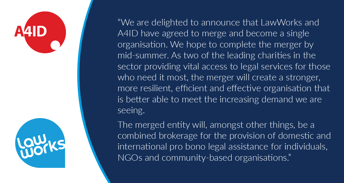 📢📰Bit of news: LawWorks (the Solicitors Pro Bono Group) and A4ID (Advocates for International Development @a4id ) announce that they are to merge⬇️