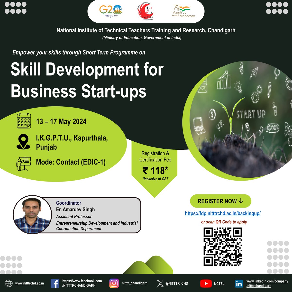 Join us for a 1 Week course on Skill Development for Business Start-ups to be organized by the EDIC Dept. from 13-17 May'24. Interested faculty & staff members may apply at fdp.nitttrchd.ac.in/backingup/ #nitttrchd #SkillBuilding #StartupLife #BusinessStartup #EntrepreneurSkills
