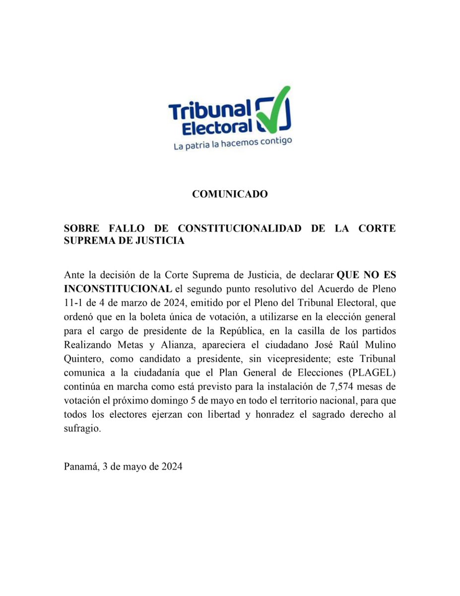 @OJudicialPanama Comunicado del Tribunal Electoral sobre fallo de constitucionalidad de la Corte Suprema de Justicia en torno a la candidatura de José Raúl Mulino: El Pan General de Elecciones continúa en marcha como está previsto. #PanamaEnDirecto