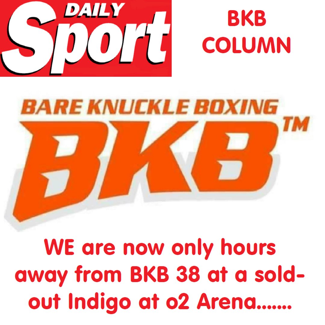 #BKBNews WE are now only hours away from BKB 38 at a sold-out Indigo at O2 Arena dailysport.co.uk/sport/bkb/we-a… @bkb_official1 @bybextreme #BareKnuckle #TheSport #BKBSport #FridaySport #DailySport #UKFightScene #BritishBoxing #BYB #WeekendSport #Boxing #BKB #TabloidSport #DominicNegus