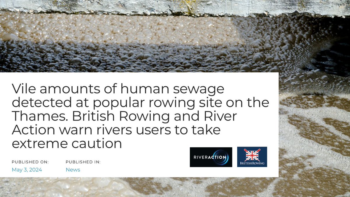 🚨NEWS: Vile amounts of sewage detected at popular rowing site on the Thames. @BritishRowing and River Action warn river users to take extreme caution.

Read more 👉 bit.ly/ThamesSewagePo… 
#SewageScandal #RescueBritainsRivers