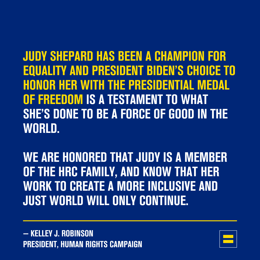Today, Judy Shepard,  mom, activist and hero, will receive the nation's highest civilian honor. We love you, @WyoJudyShepard. So grateful for your work and to see @POTUS giving you your flowers.