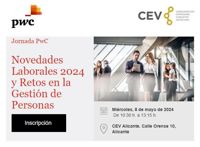 👥 El próximo miércoles analizaremos en #Alicante y de la mano de @PwC_Spain las últimas tendencias y desafíos en el ámbito laboral y de gestión directiva en las #empresas 📅8 mayo 📍#CEVAlicante ⌨️¡Inscríbete! cev.es/eventos/jornad…