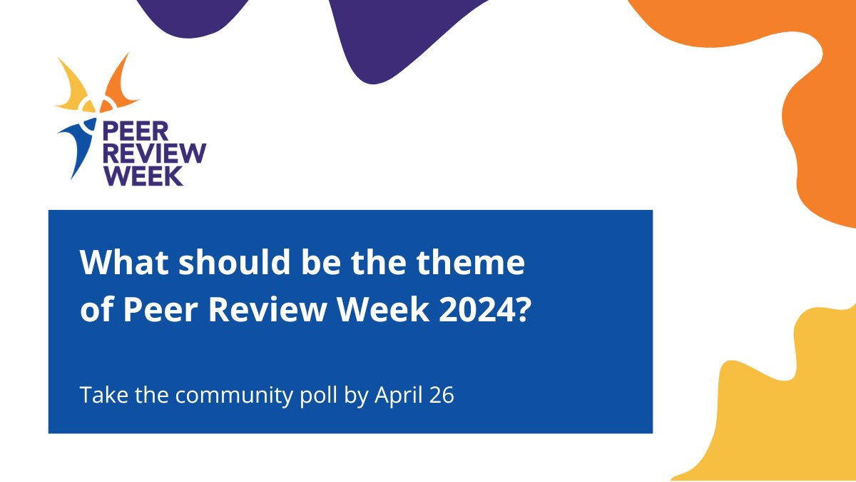 The @PeerRevWeek theme survey has been extended to Friday May 17th. Help us choose a topic for this year's events: bit.ly/prwtheme24 #PeerReviewWeek