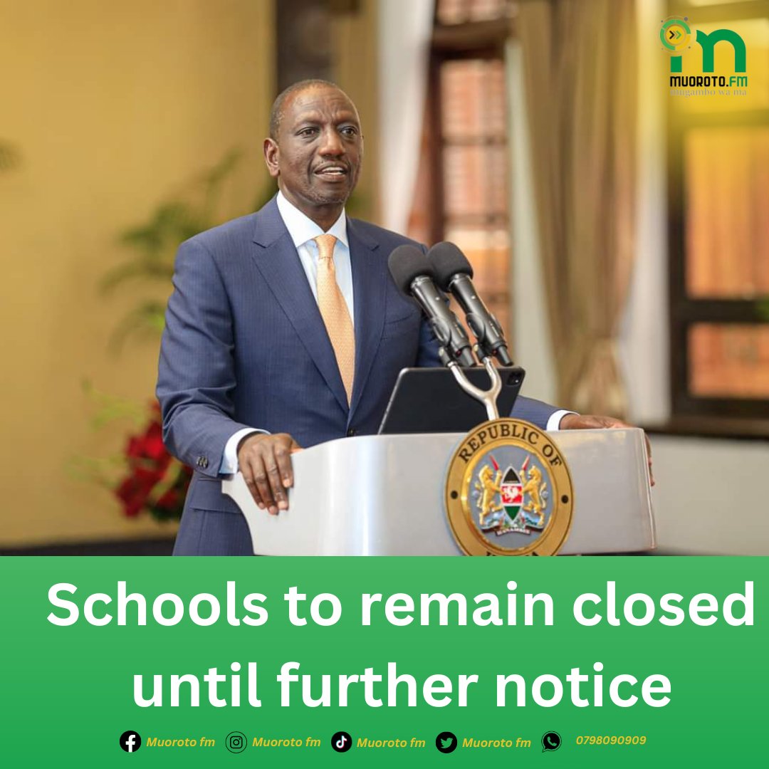 Breaking.. 'Schools to remain closed until further notice', President Ruto. #StateOfTheNationAddress