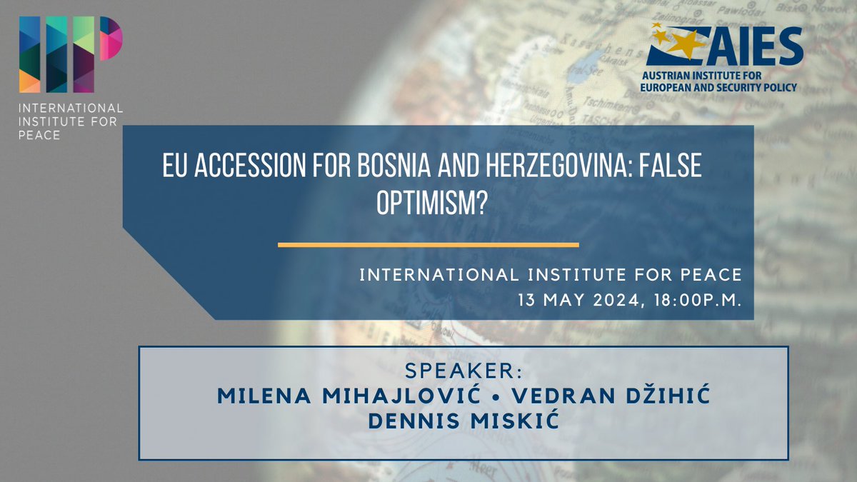 ❗️The #AIES and the @iipvienna invite you to the following event “EU accession for Bosnia and Herzegovina: False optimism?” Speakers will be @mihajl_milena, @vedrandzihic and @MiskicDennis. 🗓️Monday, 13 May 2024 📍@iipvienna 🔗 More info & registration: t.ly/Y9Sq3