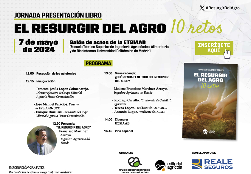 📣 Te invitamos a la presentación del libro 'El #ResurgirDelAgro. 10 retos', ✍️ escrito por @fmartinezarroyo, en el que se analizan los retos del sector y sus posibles soluciones. 🗓️Martes, 7 de mayo⏰ 12:00 h. 📍 Salón de actos de @etsiaab 👇APÚNTATE👇 forms.gle/mr7PdhhUkAVbmA…