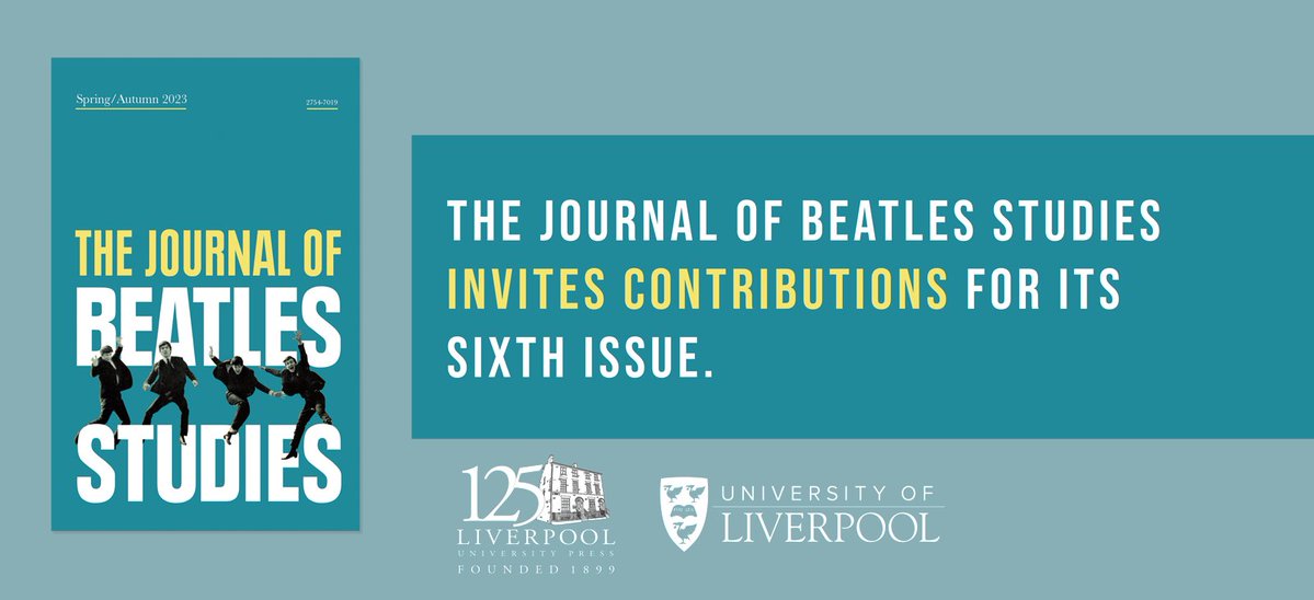 The Journal of Beatles Studies is now inviting contributions for its sixth issue. Find out more and submit your work at: bit.ly/JBS-Call-For-P… @drhollytessler @FeldmanBarrett @runkerry @LivUni @sotauol @Monash_Arts @big_sort @BooksBeatles @MusicologyNow @SATBshow @iaspm_uk_eire