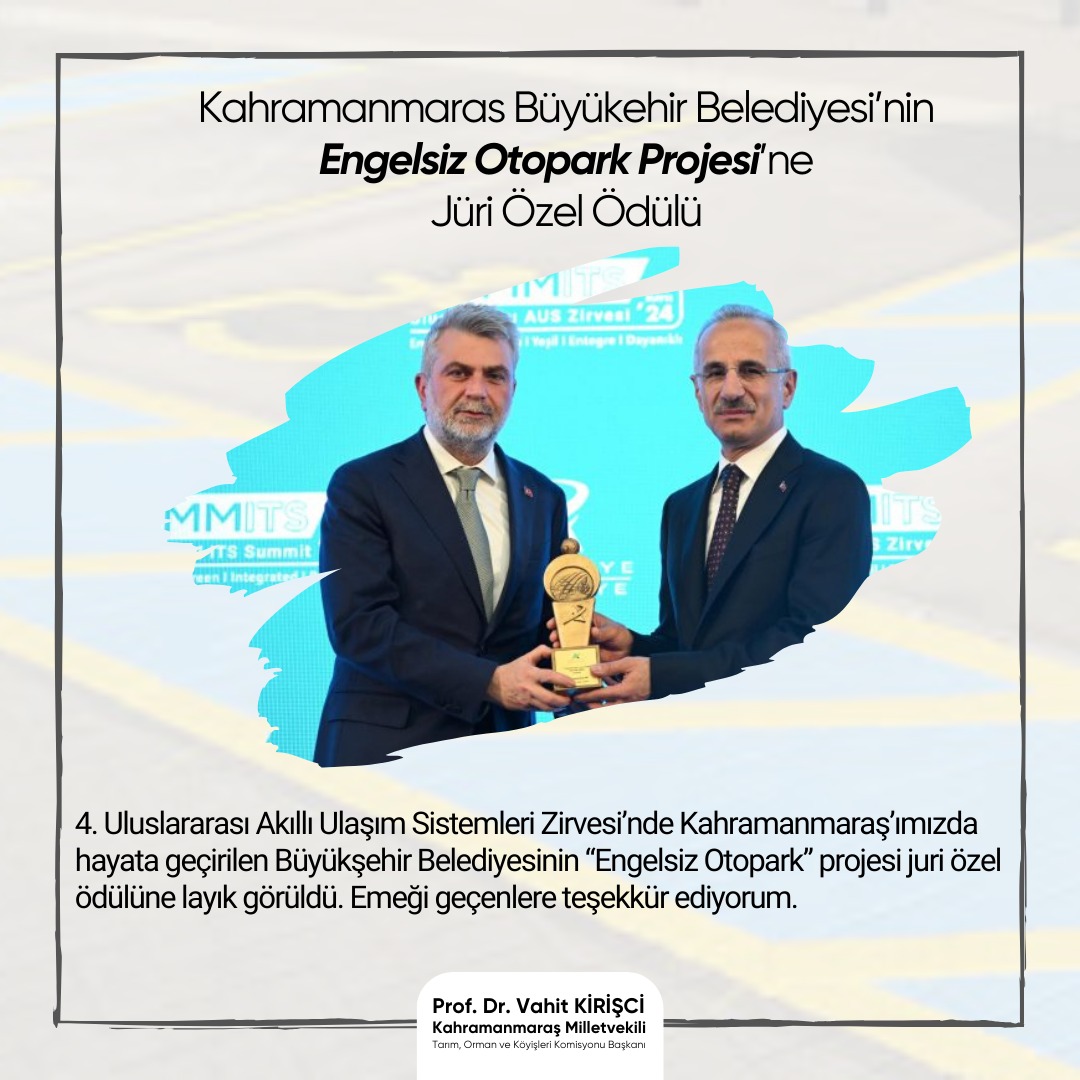 #Kahramanmaraş Büyükşehir Belediyesi’nin Engelsiz Otopark Projesine ilişkin Jüri Özel Ödülünü, Bakanımız Sayın Abdulkadir Uraloğlu’ndan alan Fırat Görgel Başkanımızı, projenin mimarlarından Önceki Dönem Başkanımız Sayın Hayrettin Güngör’ü ve tüm belediye personelini kutluyorum.