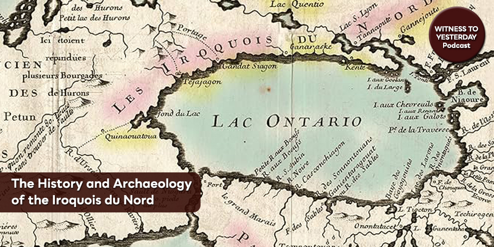 ChamplainSoc's tweet image. In a new episode of the @ChamplainSoc Witness to Yesterday podcast Greg Marchildon talks to Ronald F. Williamson about his book, The History and Archaeology of the Iroquois du Nord. Listen @ bit.ly/WTYm324  #twitterstorians @uOttawaPress @MuseOntArch @CanMusHistory