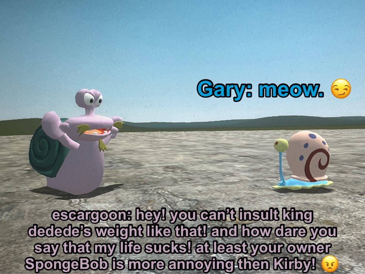 Escargoon can communicate with other snails. Including Gary from SpongeBob.
#krbay #SpongeBobSquarePants #garrysmod