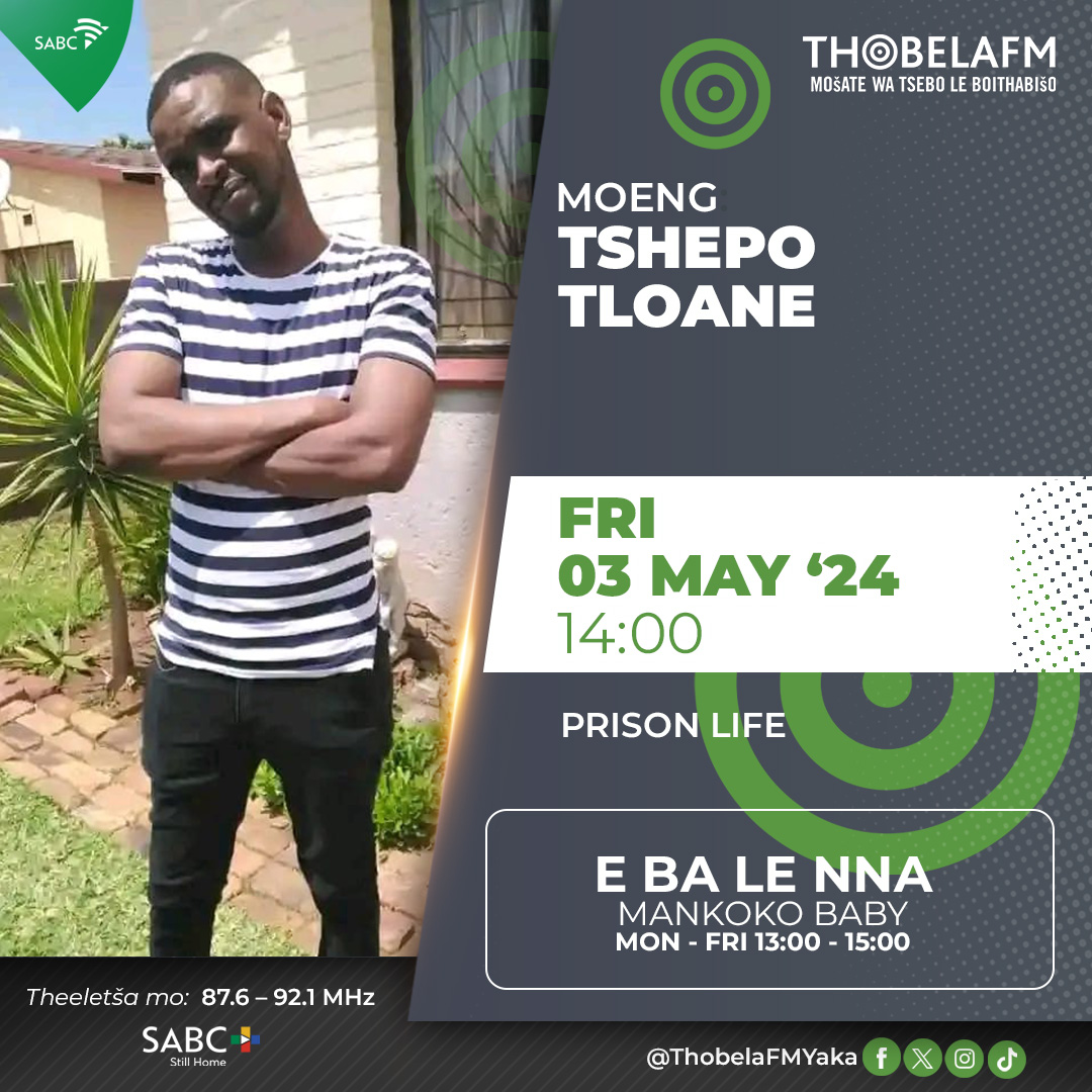 #EbaLeNna | Taba Yaka le @MankokoB
 
Re bolela ka bophelo bja kgolegong le Tshepo Tloane. Nako 14:00

Theeletša mo go 87.6 - 92.1 MHz 📻 | 📱 #SABCPlus