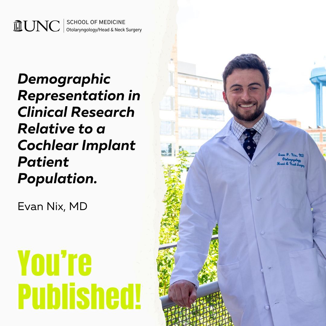 Congratulations to Dr. Evan Nix, our resident, and colleagues for their research into equitable representation in clinical research! 👂 👃 🗣️ 📚 #clinicaltrial #cochlearimplant #Otolaryngology #ENT #hearing #audiology #ohns #UNCHealth #research