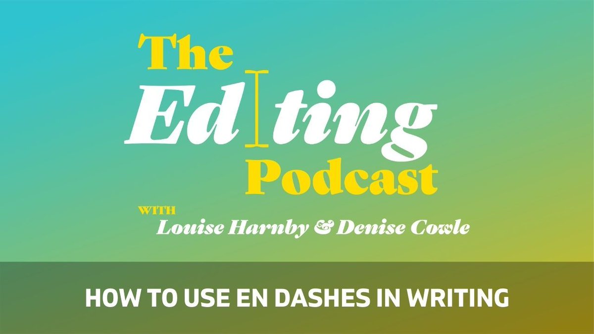 On The Editing Podcast: In this episode, we chat about all the different ways to use en dashes. louiseharnbyproofreader.com/blog/the-editi…