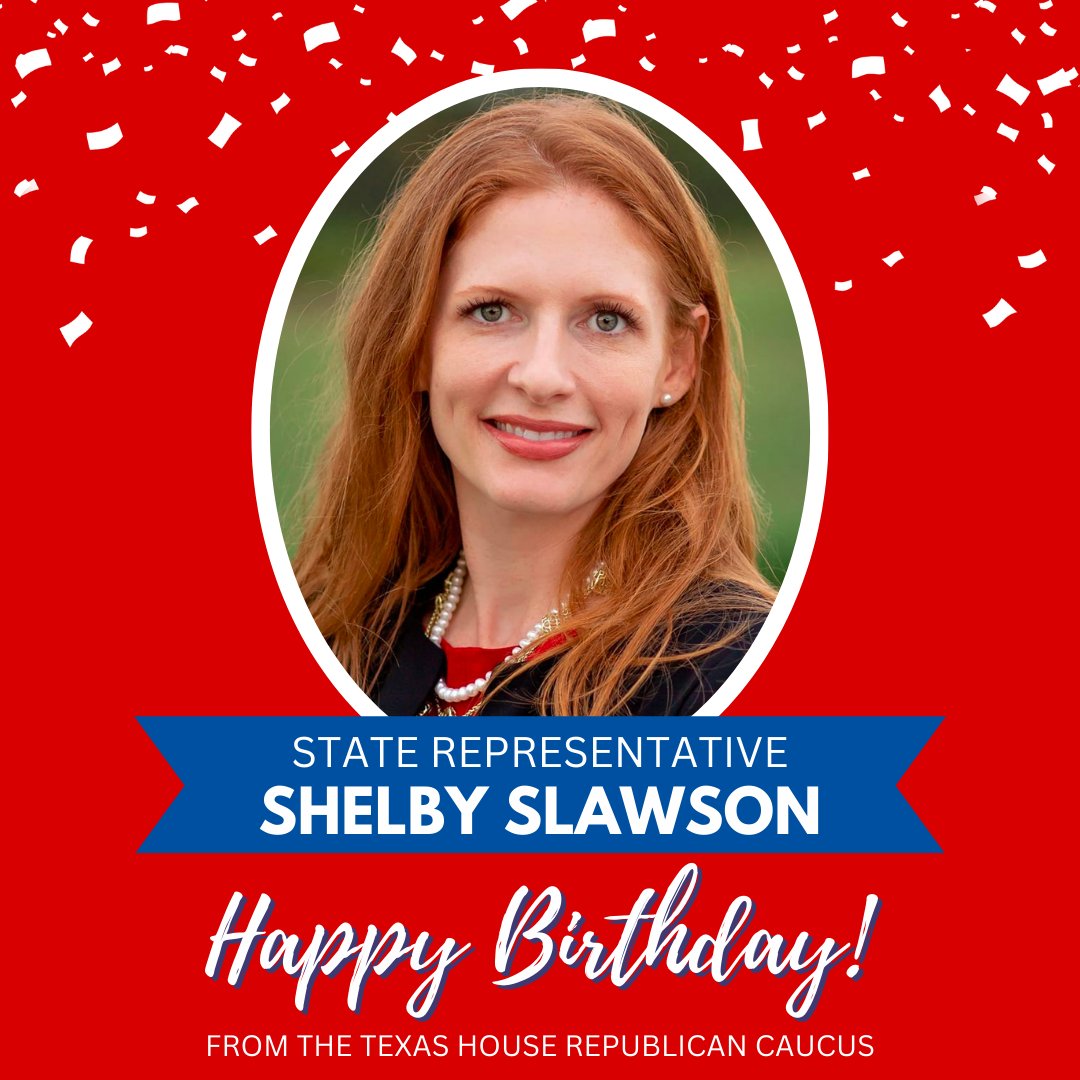 THRC wishes @ShelbySlawson a very happy birthday! #txlege