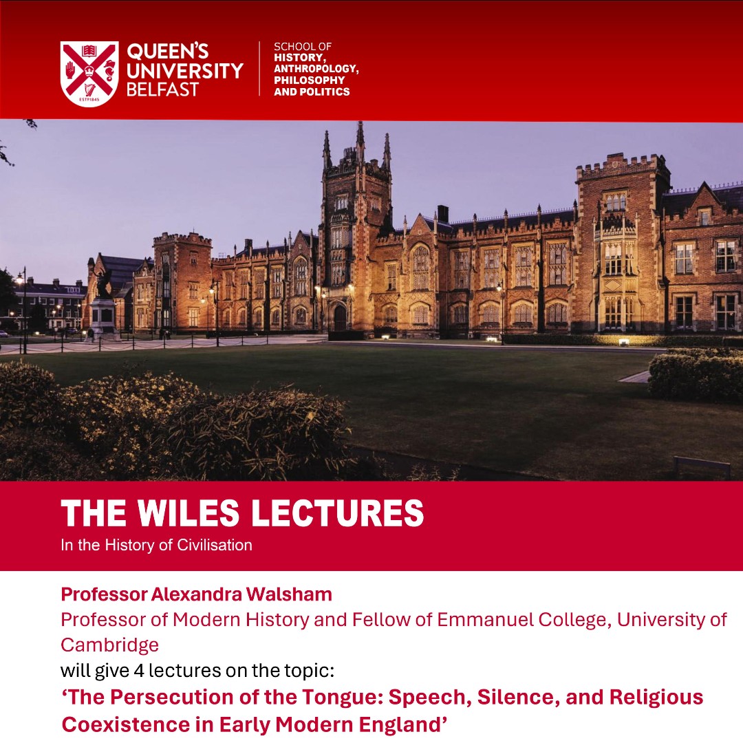 📣Wiles Lecture Series 2024 Professor Alexandra Walsham (Cambridge) will give 4 lectures on: ‘The Persecution of the Tongue: Speech, Silence, and Religious Coexistence in Early Modern England’ 📅22-25 May 🏛️Emeleus Lecture Theatre More info 👉ow.ly/FsrS50RmZ5j
