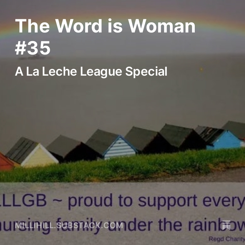 La Leche League get a whole edition of The Word is Woman to themselves this week! The link is in my bio. Includes several examples of their determined erasure of women, along with testimonials from several other 'leaders' (not the board) about what happens to dissenters.