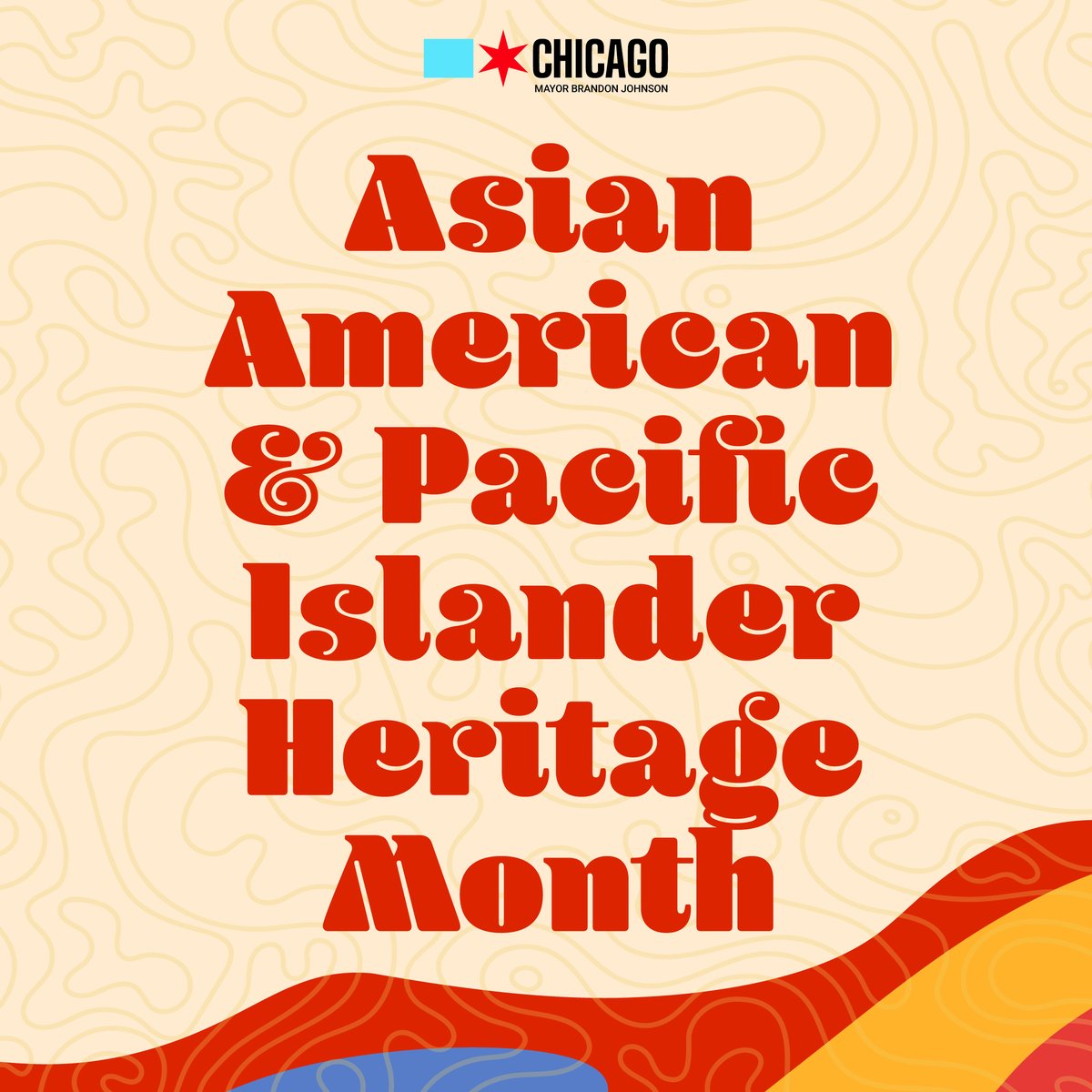 Extending love to our AAPI communities as Chicago recognizes Asian American & Pacific Islander Heritage Month!