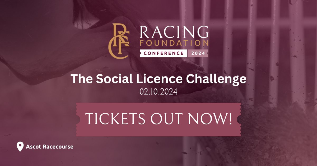 🏇🏻🎟️ Tickets are now on sale for the 2024 Racing Foundation Conference 🎟️🏇🏻 👥 The Social Licence Challenge 📆 Wednesday 2nd October 2024 📍 Ascot Racecourse Early-bird tickets are available now at racingfoundation.co.uk/conference/