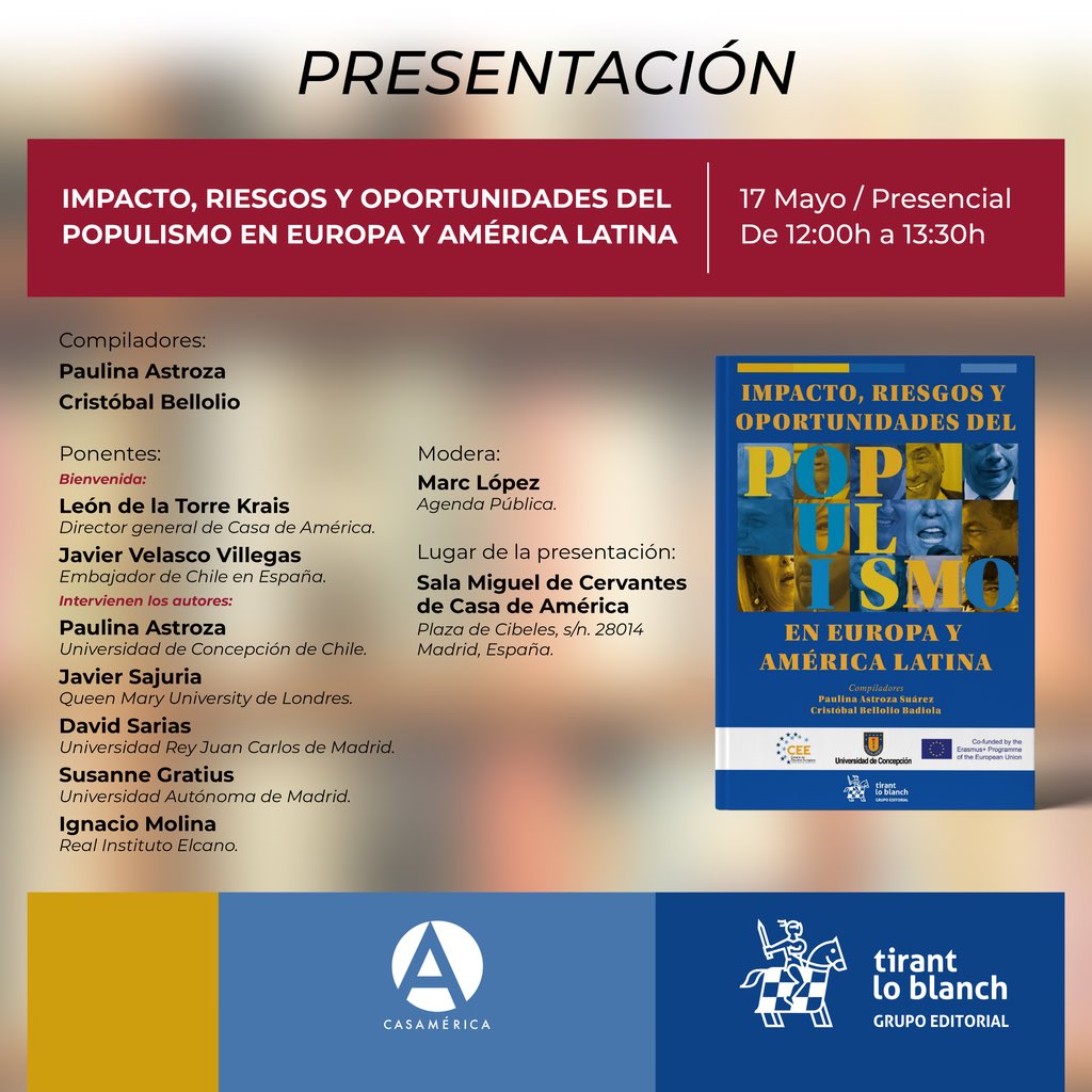 #ATENCION Presentaremos nuestro libro “Impacto, riesgos y oportunidades del populismo en Europa y América Latina” compilado con @cbellolio. @casamerica, Madrid 🇪🇸 Agradecemos a embajadores León de la Torre y Javier Velasco por su apoyo @EmbaChileEspana @a_publica @ceeudeconce