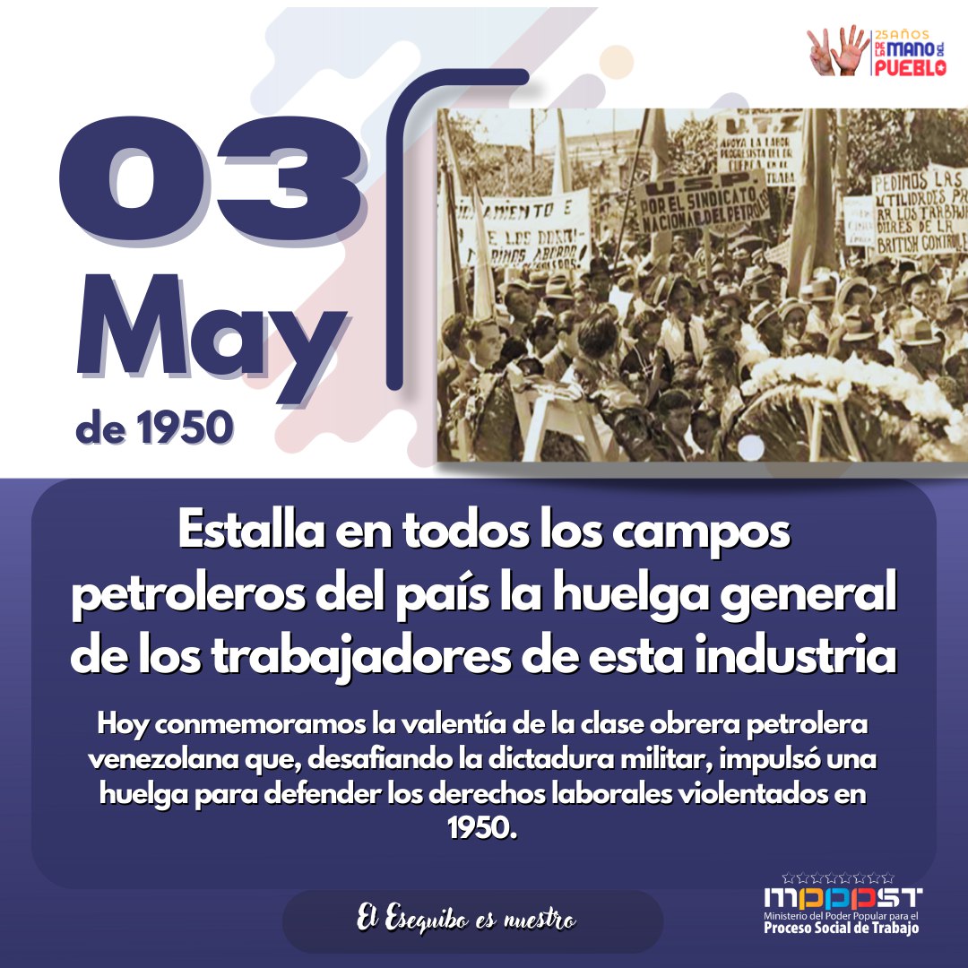 #Efeméride || Un #3May en 1950 estalló en todos los campos petroleros del país, la huelga general de los trabajadores de la industria. Hoy conmemoramos la valentía de la Clase Obrera que desafió la dictadura militar para defender sus derechos.