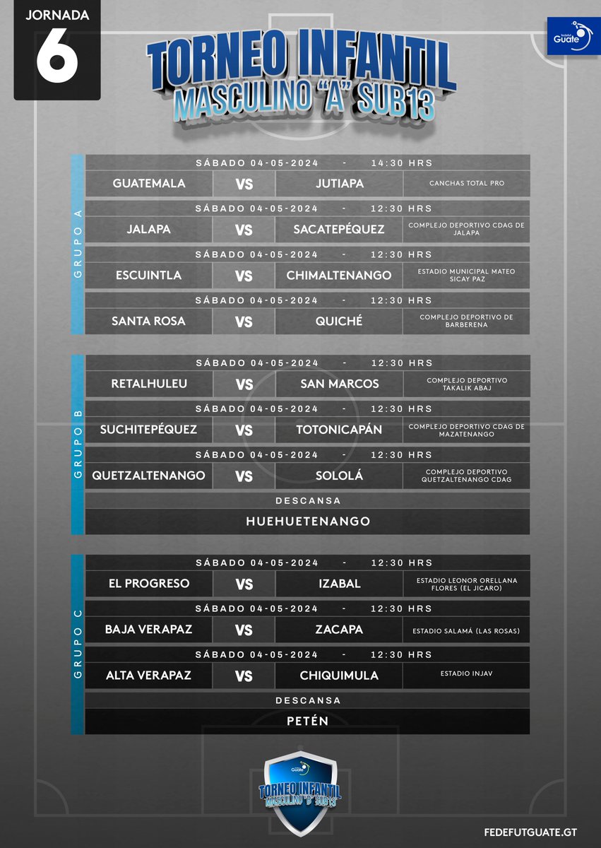 📅 PROGRAMACIÓN | JORNADA 6 ⚽️ Torneo Infantil Masculino 'A' Sub13 #FedeTIF #VamosGuate