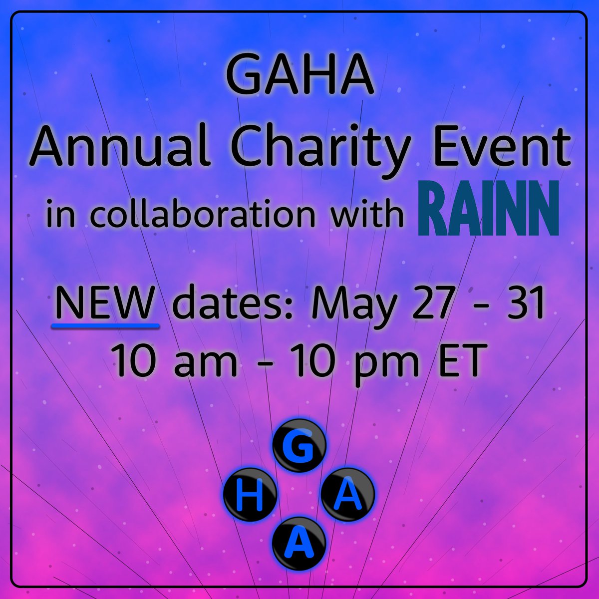 Hey everybody! We've got a huge announcement to make today. We're working in collaboration with the wonderful folks at @RAINN this year for GAHA! The event will be May 27th-31st. Looking forward to doing good with our friends in chat and some fantastic content creators!