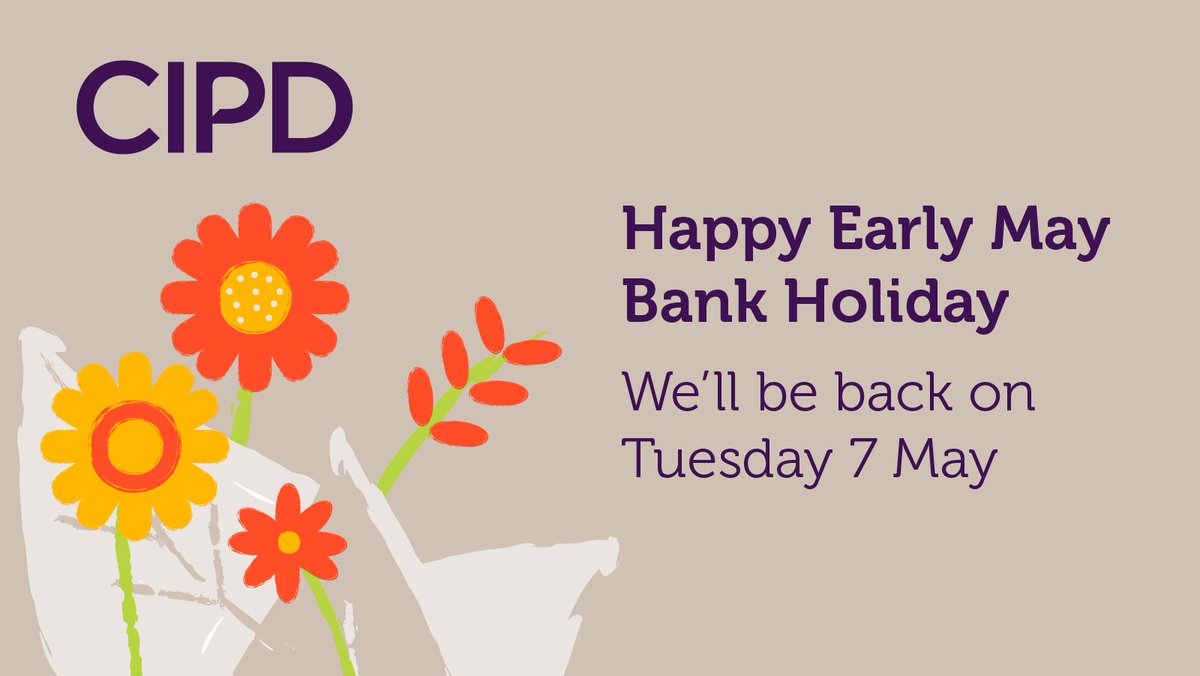 Wishing all our CIPD members a wonderfully relaxing Early May Bank Holiday Weekend 🌼 Take the time to unwind and recharge - you deserve it! Find out more about us here: ow.ly/KXpB50RvXEm #CIPD #HR #People #Wellness #BankHoliday #Relax