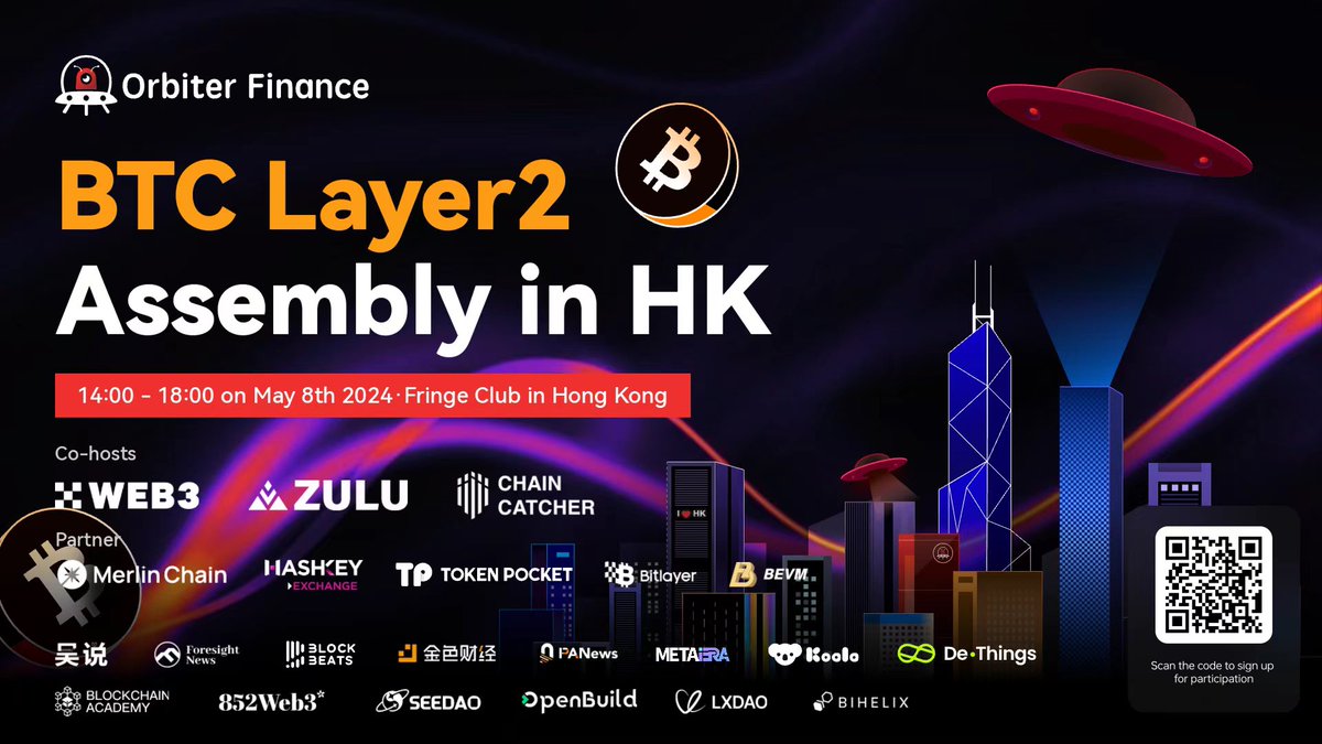 🛸 Orbiter Finance’ s BTC Layer2 Assembly is coming! 🥳 Can’t wait to see you! 📅 14:00 - 18:00 UTC+8, May 8th, 2024 📍 Fringe Club, Hong Kong 👉🏻 Scan the code to sign up 🤝 Cohosts: @okxweb3 @okxventures @zulu_network @ChainCatcher_ @EricLifson 🤝 Partners:…