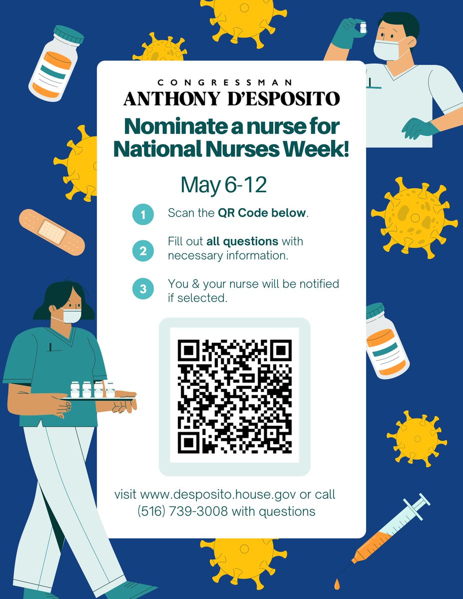 Know a nurse that goes above and beyond?  Nominate them to be honored during #NursesWeek2024!

I’ll be recognizing nurses for their service to #NY04 from May 6-12.

Scan the QR code & fill out the quick sheet.

Visit desposito.house.gov or call 516-739-3008 for more info.