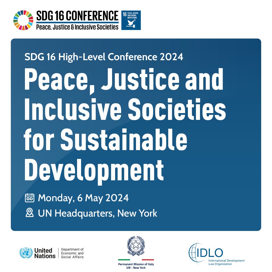 🗣️Save the date!

The #SDG16 High-Level Conference 2024 – Peace, justice and inclusive societies for sustainable development, co-organized by @UNDESA, @idlo and @ItalyUN_NY, is on 6 May at UNHQ.

🌐bit.ly/SDG16Conferenc…
#SDG16Conference #GlobalGoals #RuleOfLaw