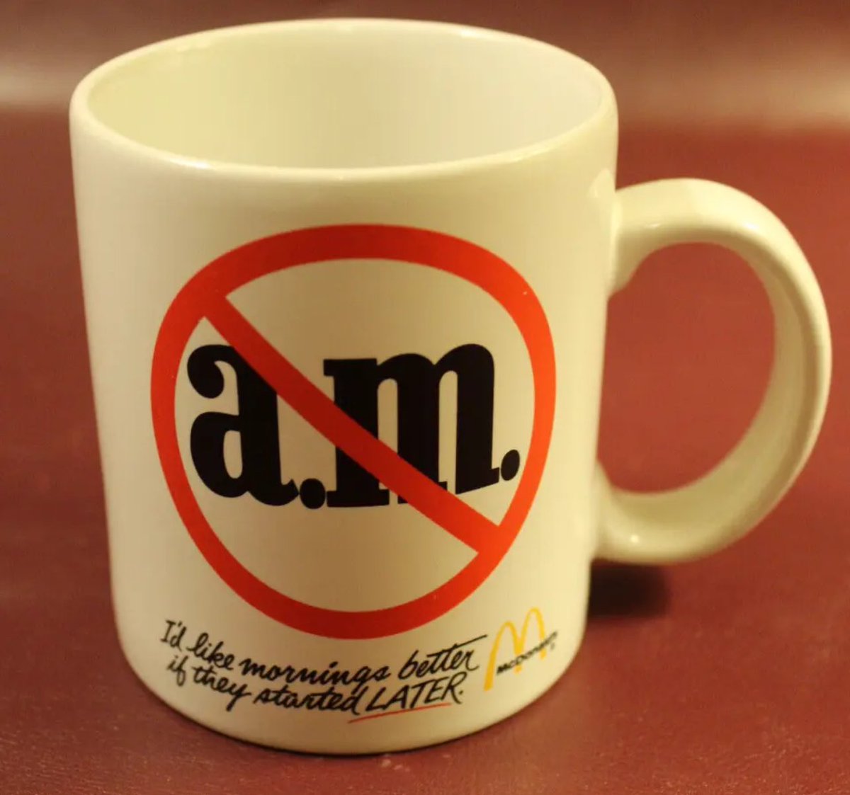 In the 80’s this McDonald’s mug said NO 🚫 to mornings! So controversial yet so brave.