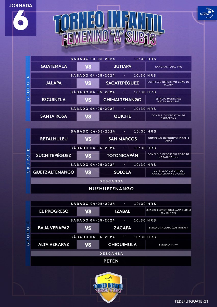 📅 PROGRAMACIÓN | JORNADA 6 ⚽️ Torneo Infantil Femenino 'A' Sub13 #FedeTIF #VamosGuate