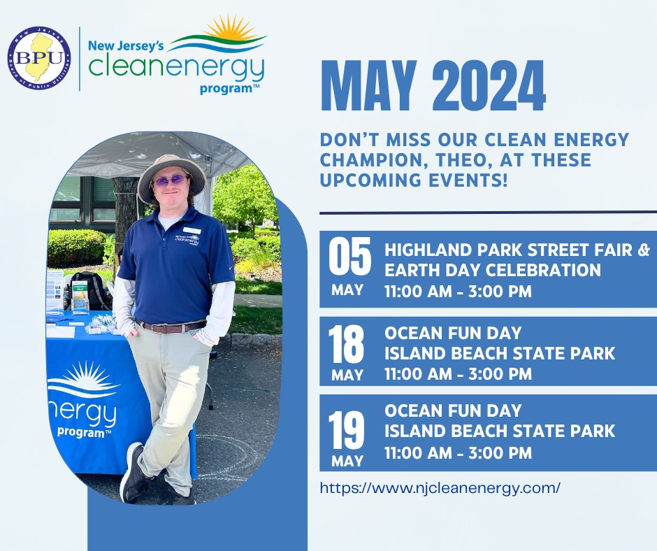Our Clean Energy Champion, Theo, will be at the following events this May! Stop by the NJCEP booth to learn about how our programs are making energy-efficient upgrades more affordable for New Jersey residents.