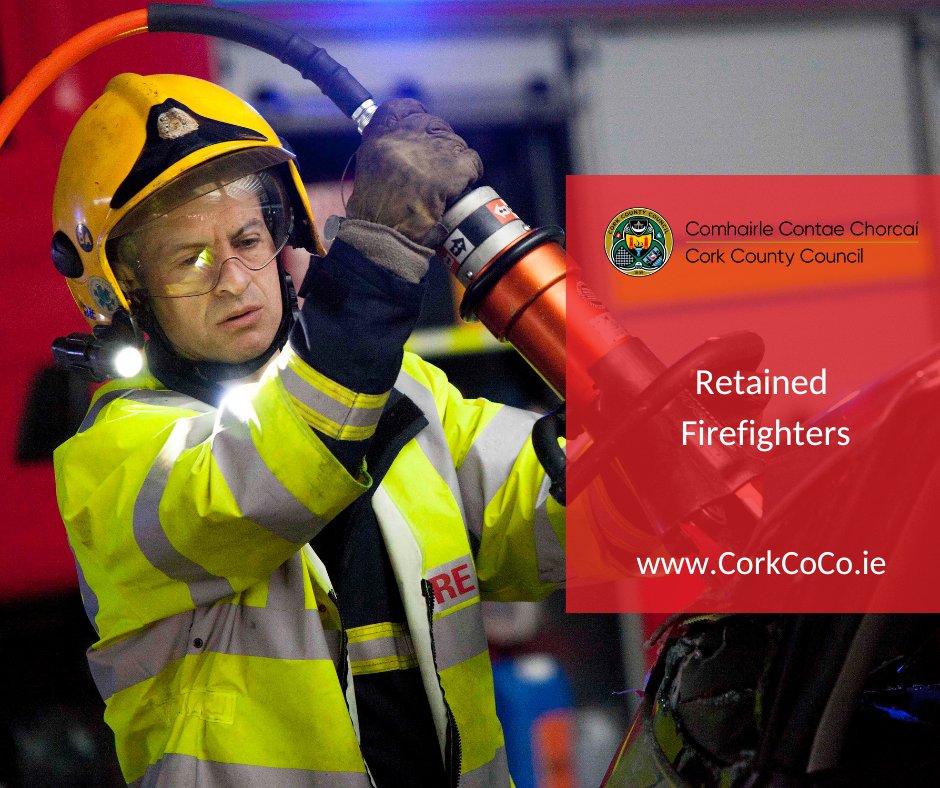 CORK COUNTY COUNCIL REQUIRES -RETAINED FIREFIGHTERS AT THE FOLLOWING LOCATIONS: -Carrigaline -Crosshaven -Dunmanway -Kanturk -Kinsale -Skibbereen ⏲️ Closing 4pm on 24/05/2024 Further details are available at