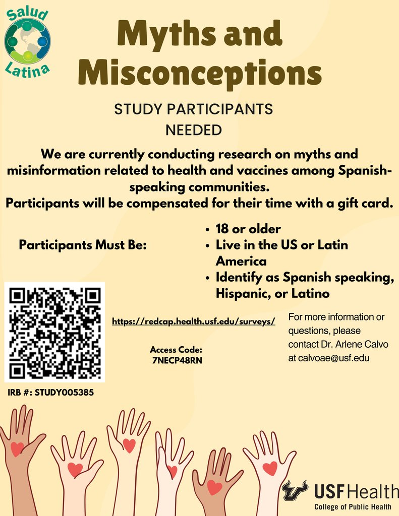 We are requesting your support in completing an online survey conducted by the Salud Latina initiative of the USF COPH (study #005385) on myths and misinformation related to health issues. If you could complete the survey, we would greatly appreciate it!