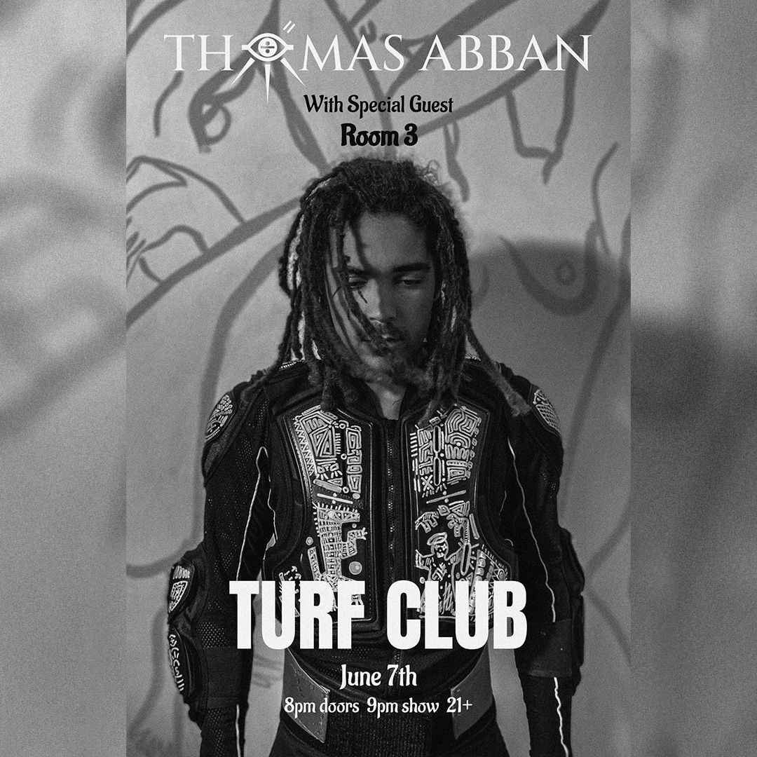 Just Announced: Thomas Abban with room3 at the Turf Club on Friday, June 7. On sale now → firstavenue.me/4a6FftE